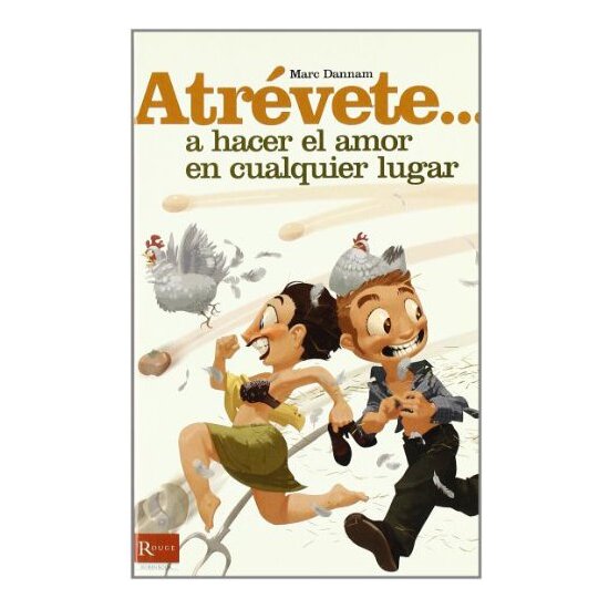 Buy Atrevete ... To Make Love Anywhere Atrevete ... To Make Love Anywhere
